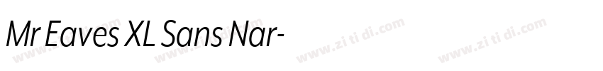 Mr Eaves XL Sans Nar字体转换